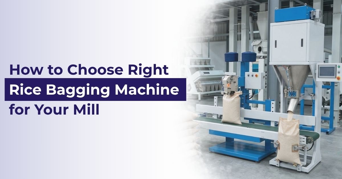 How to Choose the Right Rice Bagging Machine for Your Mill